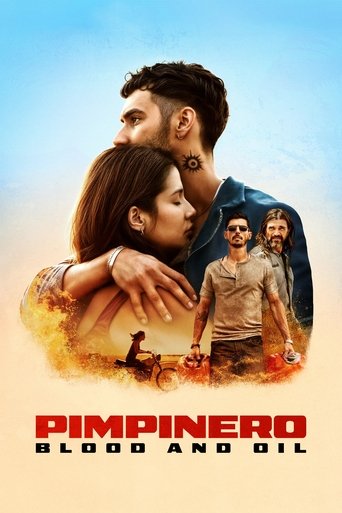 Pimpinero: Blood and Oil (2024) movie poster