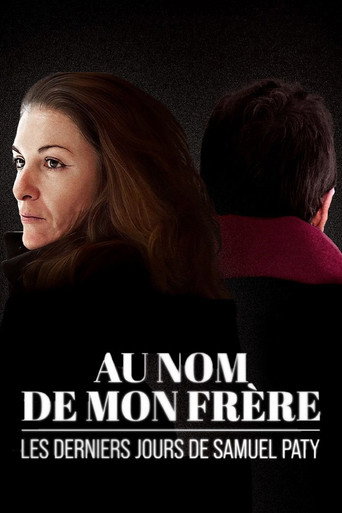 Au nom de mon frère : les derniers jours de Samuel Paty (2024) movie poster