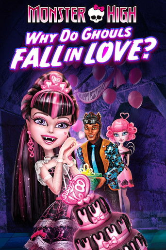 Monster High: Why Do Ghouls Fall in Love? (2012) movie poster