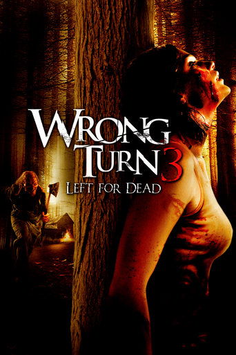 Wrong Turn 3: Left for Dead (2009) movie poster