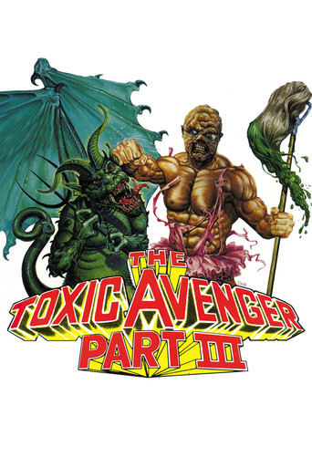 The Toxic Avenger Part III: The Last Temptation of Toxie (1989) movie poster