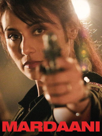 Mardaani (2014) movie poster