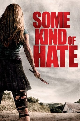 Some Kind of Hate (2015) movie poster