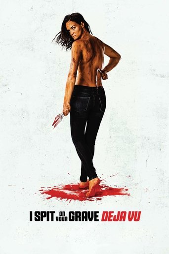 I Spit on Your Grave: Déjà Vu (2019) movie poster