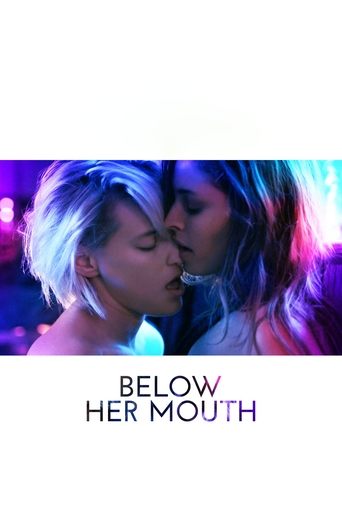 Below Her Mouth (2017) movie poster