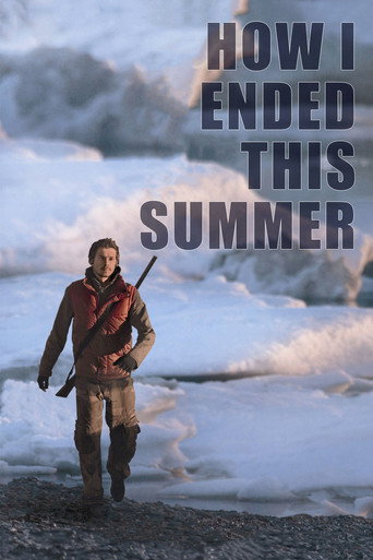 How I Ended This Summer (2010) movie poster