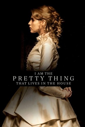 I Am the Pretty Thing That Lives in the House (2016) movie poster