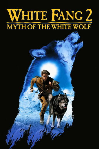 White Fang 2: Myth of the White Wolf (1994) movie poster