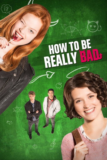 How to Be Really Bad (2018) movie poster
