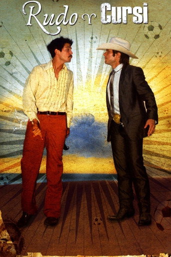 Rudo & Cursi (2008) movie poster