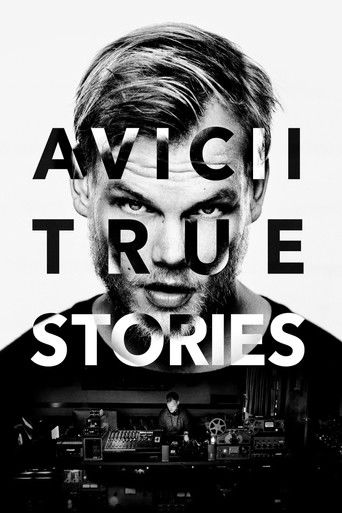 Avicii: True Stories (2017) movie poster