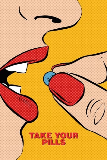 Take Your Pills (2018) movie poster