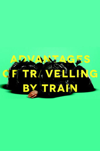 Advantages of Travelling by Train (2019) movie poster