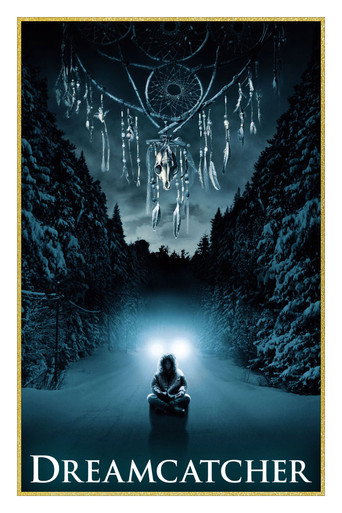 Dreamcatcher (2003) movie poster