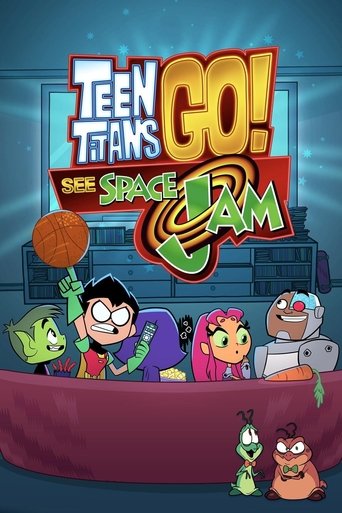 Teen Titans Go! See Space Jam (2021) movie poster