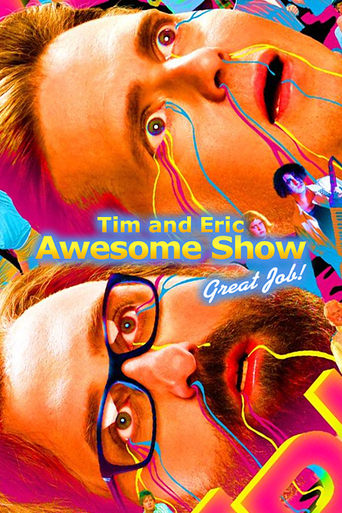 Tim and Eric Awesome Show, Great Job! (2007) TV series poster