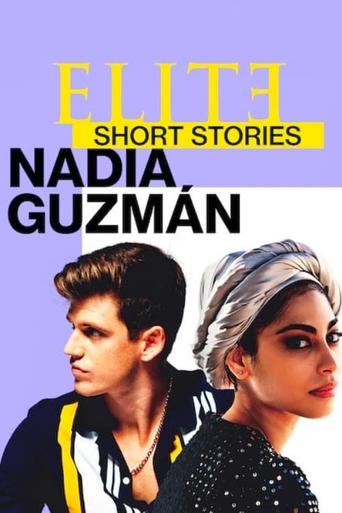 Elite Short Stories: Nadia Guzmán (2021) TV series poster