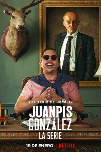 Juanpis González - The Series (2022) TV series poster
