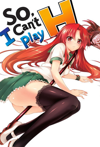 So, I Can't Play H! (2012) TV series poster