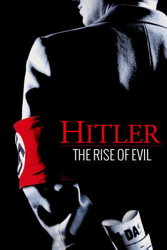 Hitler: The Rise of Evil (2003) TV series poster