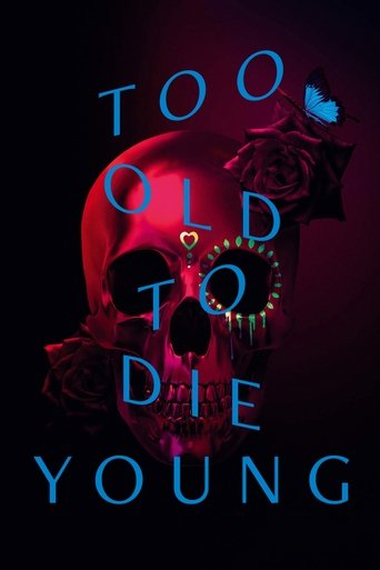Too Old to Die Young (2019) TV series poster