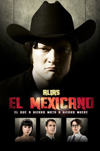 Alias el Mexicano (2013) TV series poster
