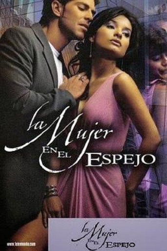 La mujer en el espejo (2004) TV series poster